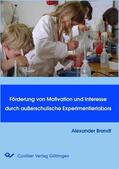 Brandt |  F&#xF6;rderung von Motivation und Interesse durch au&#xDF;erschulische Experimentierlabors | eBook | Sack Fachmedien