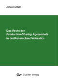 Rath |  Das Recht der Production-Sharing Agreements in der Russischen F&#xF6;deration | eBook | Sack Fachmedien