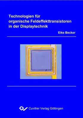 Becker |  Technologien für organische Feldeffekttransistoren in der Displaytechnik | eBook | Sack Fachmedien