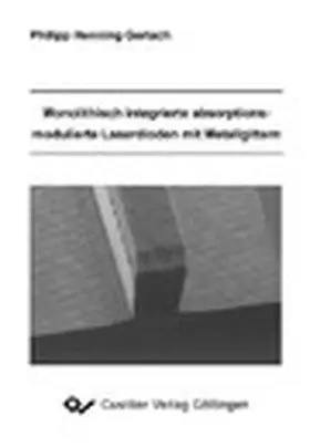 Gerlach |  Monolithisch integrierte absorptionsmodulierte Laserdioden mit Metallgittern | eBook | Sack Fachmedien