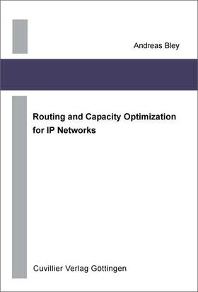 Bley | Routing and Capacity Optimization for IP Networks | E-Book | sack.de