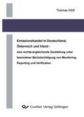Wolf |  Emissionshandel in Deutschland, &#xD6;sterreich und Irland &#x2013; eine rechtsvergleichende Darstellung unter besonderer Ber&#xFC;cksichtigung von Monitoring, Reporting und Verification | eBook | Sack Fachmedien