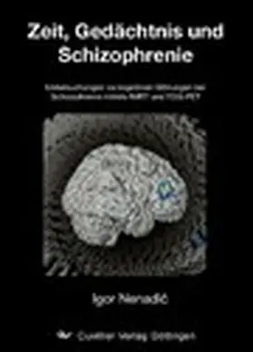Nenadic |  Zeitschätzung, Gedächtnis und Schizophrenie | eBook | Sack Fachmedien