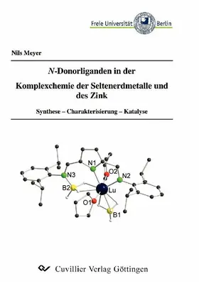 Meyer |  N-Donorliganden in der Komplexchemie der Seltenerdmetalle und des Zink | eBook | Sack Fachmedien