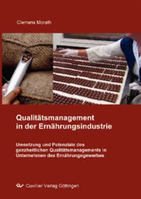 Morath |  Umsetzung und Potenziale des ganzheitlichen Qualitätsmanagements in Unternehmen des Ernährungsgewerbes | eBook | Sack Fachmedien