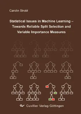 Strobl |  Statistical Issues in Machine Learning Towards Reliable Split Selection and Variable Importance Measures | eBook | Sack Fachmedien