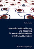 Fuchs |  Semantische Modellierung und Reasoning f&#xFC;r Kontextinformationen in Infrastrukturnetzen | eBook | Sack Fachmedien