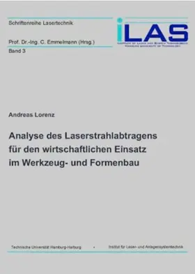 Lorenz |  Analyse des Laserstrahlabtragens für den wirtschaftlichen Einsatz im Werkzeug- und Formenbau | eBook | Sack Fachmedien