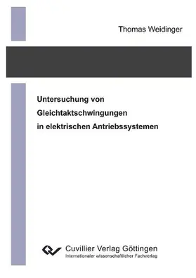 Weidinger |  Untersuchung von Gleichtaktschwingungen in elektrischen Antriebssystemen | eBook | Sack Fachmedien