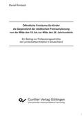 Rimbach |  &#xD6;ffentliche Freir&#xE4;ume f&#xFC;r Kinder als Gegenstand der st&#xE4;dtischen Freiraumplanung von der Mitte des 19. bis zur Mitte des 20. Jahrhunderts. | eBook | Sack Fachmedien