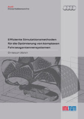 Ullrich | Effiziente Simulationsmethoden f&#xFC;r die Optimierung von komplexen Fahrzeugantennensystemen | E-Book | sack.de