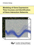 Salzig |  Modeling of Gene Expression Time Courses and Identification of Gene Interaction Networks | eBook | Sack Fachmedien