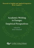 Schmied |  Academic Writing in Europe: Empirical Perspectives | eBook | Sack Fachmedien