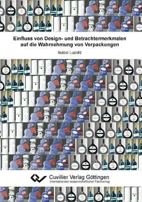 Lupold |  Einfluss von Design- und Betrachtermerkmalen auf die Wahrnehmung von Verpackungen | eBook | Sack Fachmedien