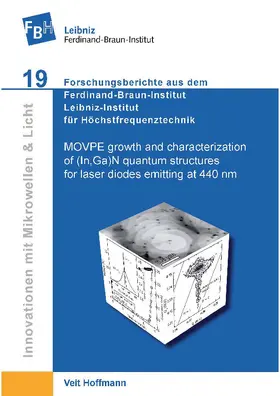 Hoffmann |  MOVPE growth and characterization of (In,Ga)N quantum structures for laser diodes emitting at 440 nm | eBook | Sack Fachmedien