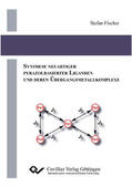 Fischer |  Synthese neuartiger Pyrazolbasierter Liganden und deren &#xDC;bergangsmetallkomplexe | eBook | Sack Fachmedien
