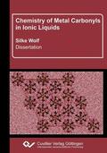 Wolf |  Chemistry of Metal Carbonyls in Ionic Liquids | eBook | Sack Fachmedien
