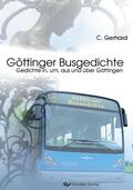 Gerhard |  G&#xF6;ttinger Busgedichte | eBook | Sack Fachmedien
