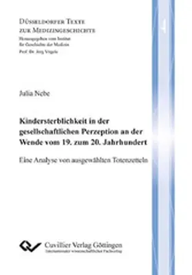 Nebe |  Kindersterblichkeit in der gesellschaftlichen Perzeption an der Wende vom 19. zum 20. Jahrhundert | eBook | Sack Fachmedien