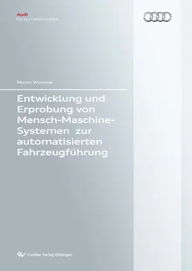 Wimmer |  Entwicklung und Erprobung von Mensch-Maschine-Systemen zur automatisierten Fahrzeugführung | eBook | Sack Fachmedien