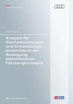 Fuchs |  Analyse der Wechselwirkungen und Entwicklungspotentiale in der Auslegung elektrifizierter Fahrzeugkonzepte | eBook | Sack Fachmedien
