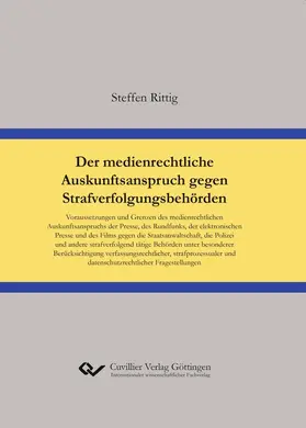 Rittig |  Der medienrechtliche Auskunftsanspruch gegen Strafverfolgungsbehörden | eBook | Sack Fachmedien