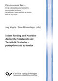 Vögele / Heimerdinger |  Infant Feeding and Nutrition during the Nineteenth and Twentieth Centuries | eBook | Sack Fachmedien