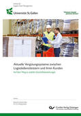 Lindemann-Berk / Stölzle |  Aktuelle Vergütungssysteme zwischen Logistikdienstleistern und ihren Kunden | eBook | Sack Fachmedien