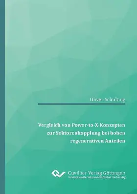 Hoffmann |  Vergleich von Power-to-X-Konzepten zur Sektorenkopplung bei hohen regenerativen Anteilen | eBook | Sack Fachmedien