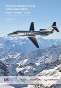 Häberle / Stölzle |  Business Aviation Study Switzerland 2022 | eBook | Sack Fachmedien