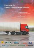 Stölzle / Zacharias |  Konzepte der Automobillogistik der Zukunft | eBook | Sack Fachmedien