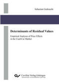 Gutknecht |  Determinants of Residual Values. Empirical Analyses of Price Effects in the Used-Car Market | Buch |  Sack Fachmedien
