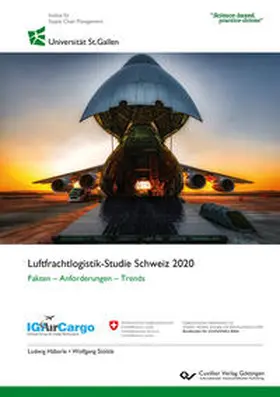 Stölzle / Häberle |  Luftfrachtlogistik-Studie Schweiz 2020. Fakten - Anforderungen - Trends | Buch |  Sack Fachmedien