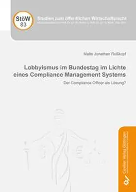 Roßkopf | Lobbyismus im Bundestag im Lichte eines Compliance Management Systems | Buch | 978-3-7369-7276-6 | www.sack.de