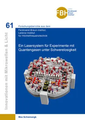 Schiemangk |  Ein Lasersystem für Experimente mit Quantengasen unter Schwerelosigkeit | Buch |  Sack Fachmedien