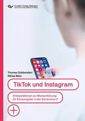 Dobbelstein / Walz |  TikTok und Instagram | Buch |  Sack Fachmedien