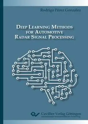 Pérez González | Deep Learning Methods for Automotive Radar Signal Processing | Buch | 978-3-7369-7462-3 | www.sack.de