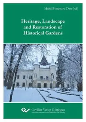 Bostenaru Dan / Anghelache / Tóth |  Heritage, Landscape and Restoration of Historical Gardens | Buch |  Sack Fachmedien