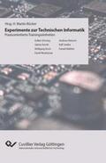 Bücker / Dörsing / Knoth |  Experimente der Technischen Informatik | Buch |  Sack Fachmedien