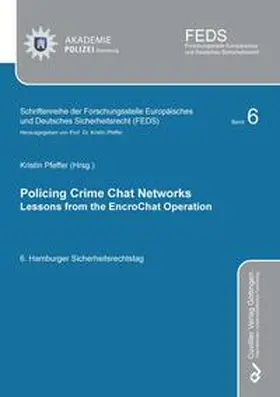 Pfeffer |  Policing Crime Chat Networks. Lessons from the Encrochat Operation | Buch |  Sack Fachmedien