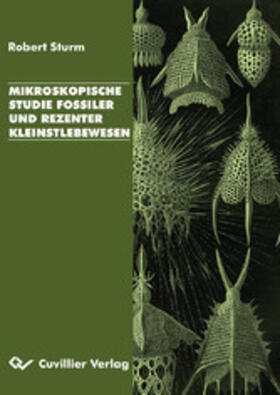 Sturm |  Mikroskopische Studie fossiler und rezenter Kleinstlebewesen | eBook | Sack Fachmedien