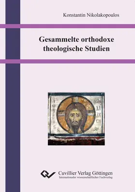 Nikolakopoulos |  Gesammelte orthodoxe theologische Studien | eBook | Sack Fachmedien