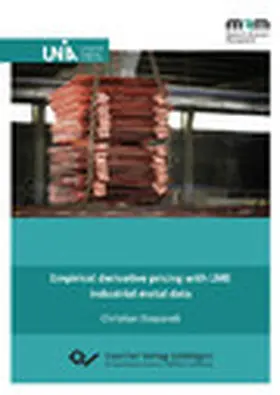 Stepanek |  Empirical derivative pricing with LME industrial metal data | eBook | Sack Fachmedien