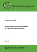 Schmidt |  Demand-Side Integration Programs for Electric Transport Vehicles | eBook | Sack Fachmedien
