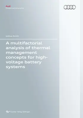 Smith |  A multifactorial analysis of thermal management concepts for high-voltage battery systems | eBook | Sack Fachmedien