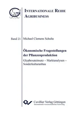 Schulte |  Ökonomische Fragestellungen der Pflanzenproduktion | eBook | Sack Fachmedien