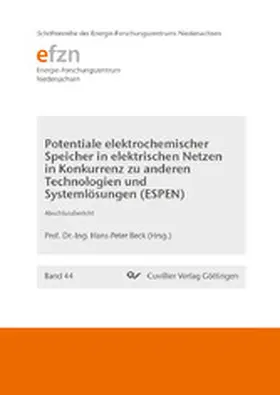 Beck |  Potentiale elektrochemischer Speicher in elektrischen Netzen  in Konkurrenz zu anderen Technologien und Systemlösungen (ESPEN) | eBook | Sack Fachmedien