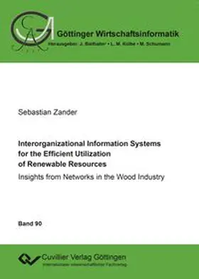 Zander |  Interorganizational Information Systems for the Efficient Utilization of Renewable Resources | eBook | Sack Fachmedien