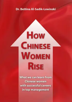 Al-Sadik-Lowinski |  How Chinese Women Rise | eBook | Sack Fachmedien