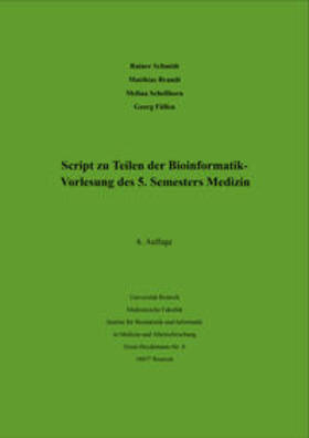 Schmidt / Brandt / Schellhorn | Script zu Teilen der Bioinformatik - Vorlesung des 5. Semesters Medizin | E-Book | sack.de